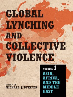 cover image of Global Lynching and Collective Violence
